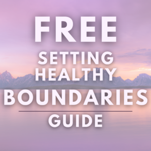FREE Setting Healthy Boundaries Guide